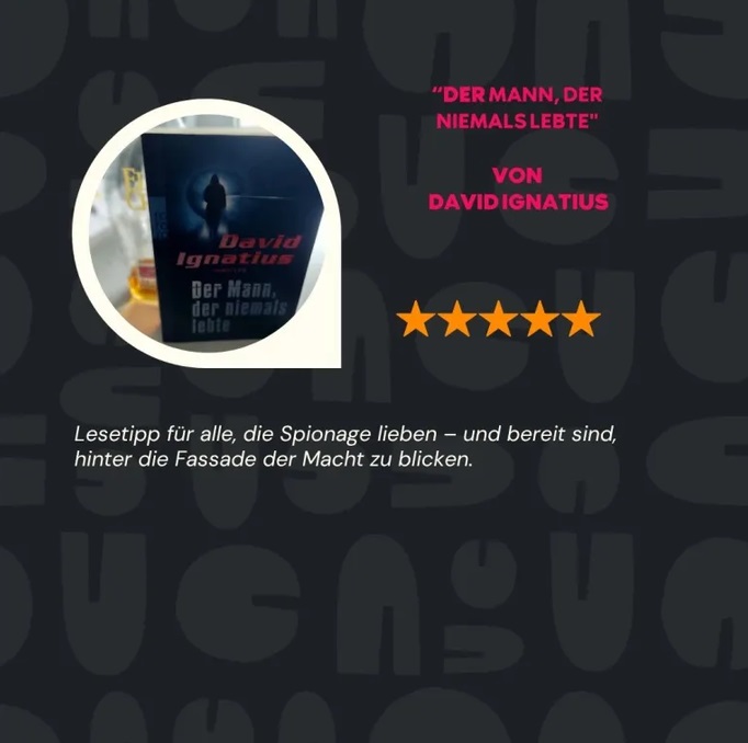 Buchcover: Der Mann, der niemals lebte von David Ignatius